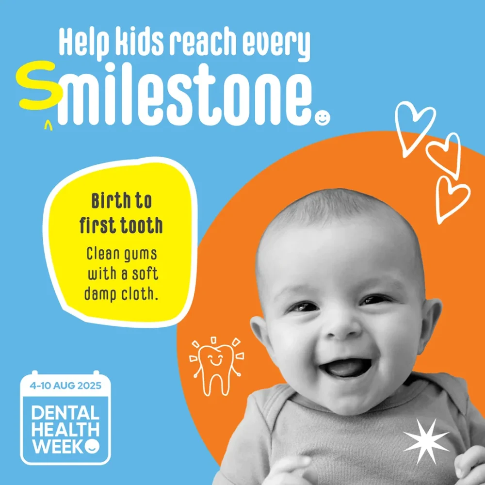 DHW25 Social_1 Dental Health Week - Help Kids Reach every Smilestone